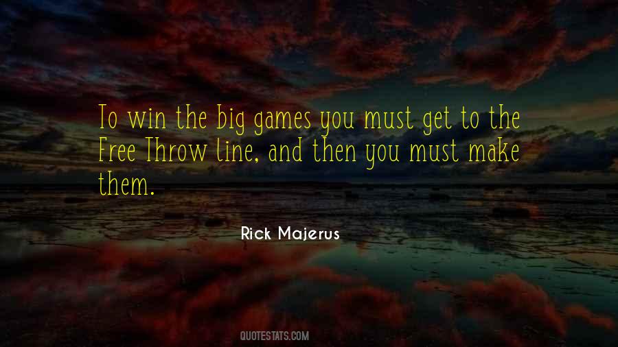 Quotes About Big Games #641874