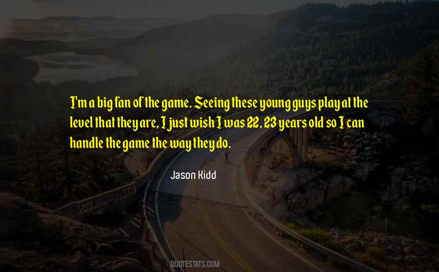 Quotes About Big Games #882406