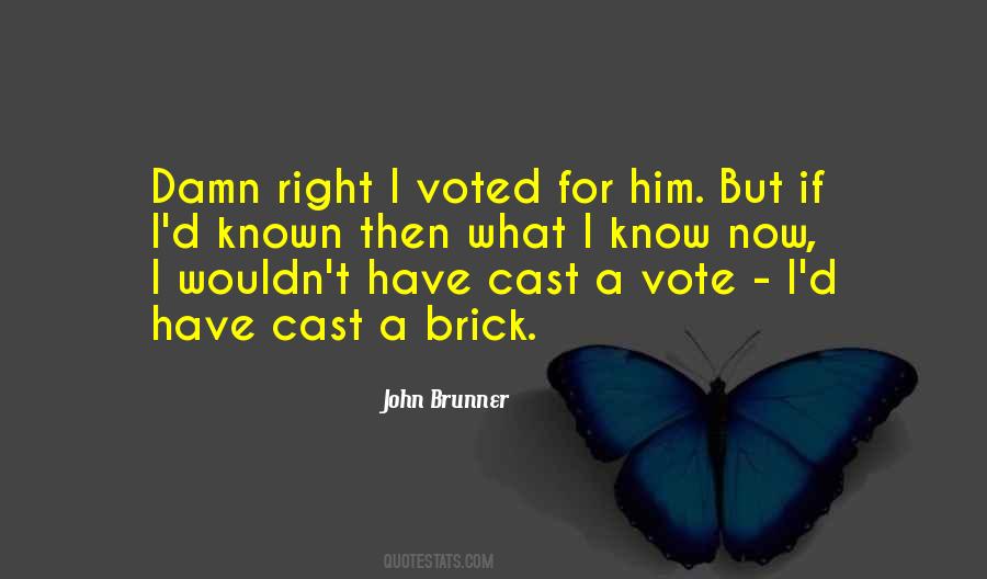 Quotes About Voting #243741