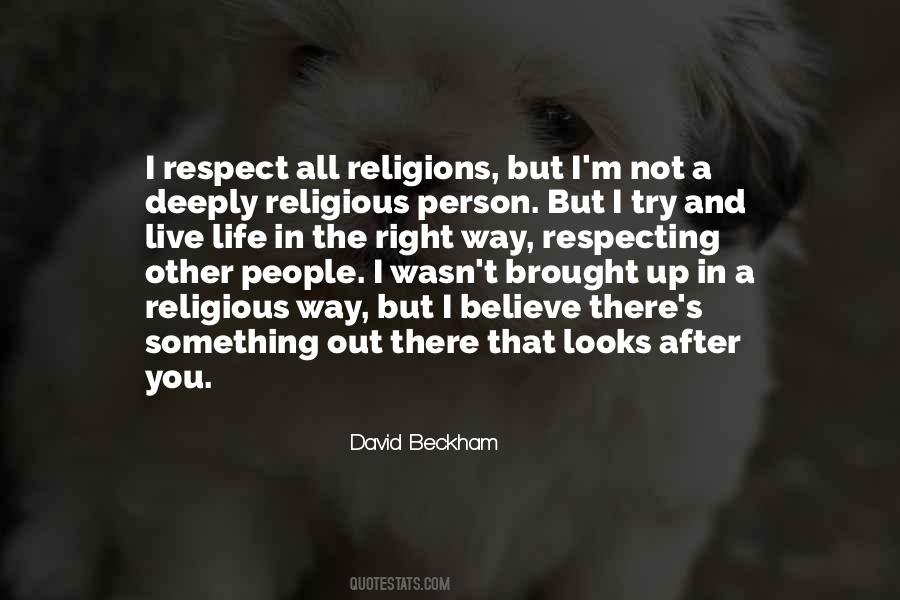 Quotes About Respecting Religions #654797