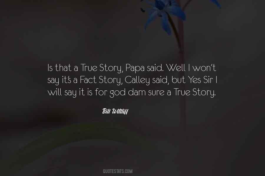 Her True Story Quotes #31978