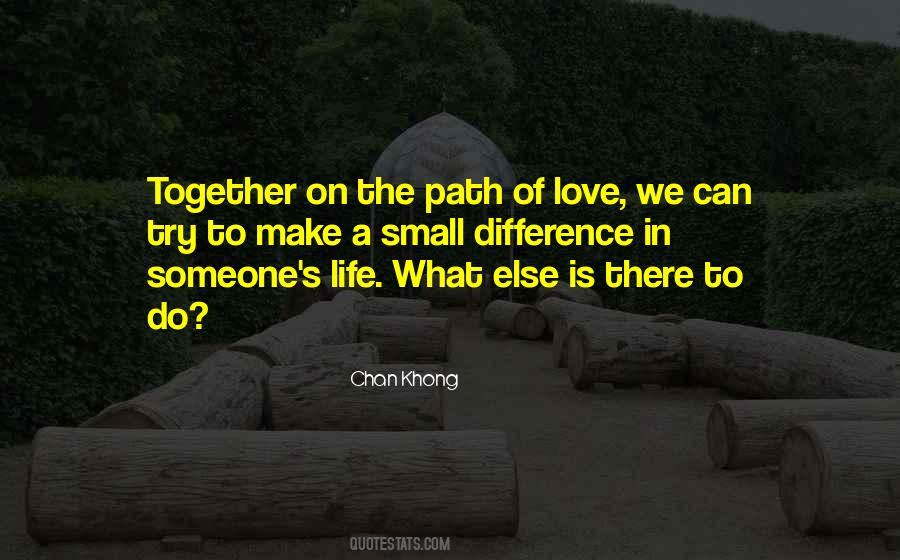 The Path Of Love Quotes #1398393