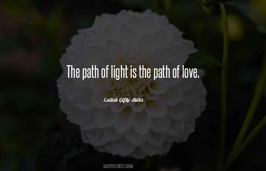 The Path Of Love Quotes #374602