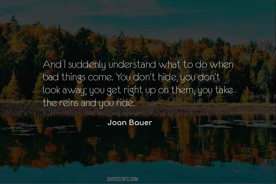 Quotes About Look Away #1010314