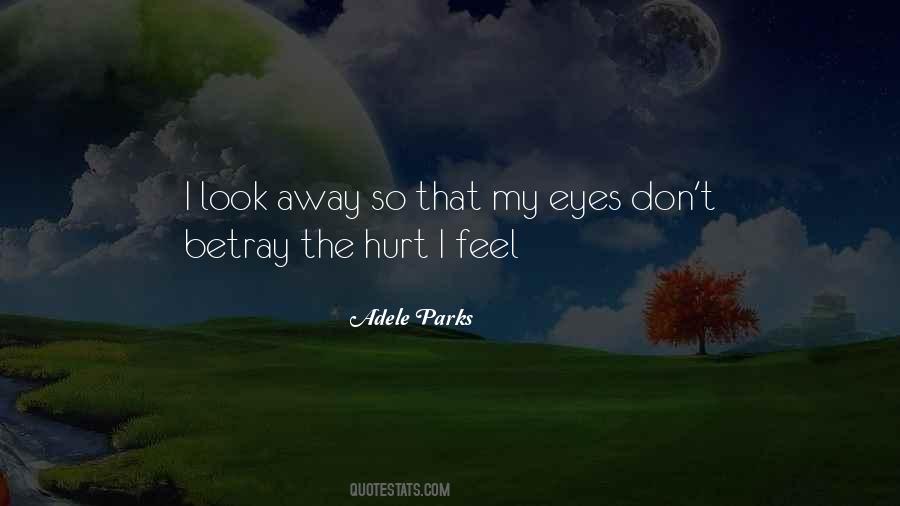 Quotes About Look Away #1301386