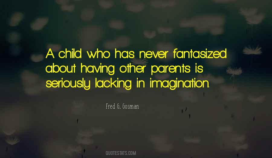 Quotes About A Child's Imagination #1512990