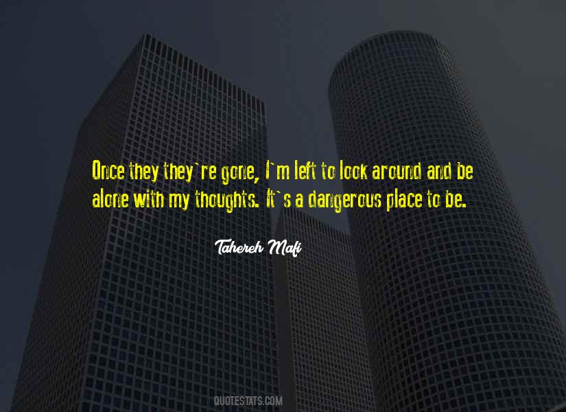 Alone With My Thoughts Quotes #436071