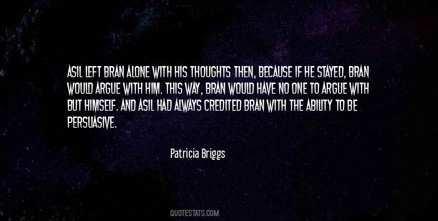 Alone With My Thoughts Quotes #524794