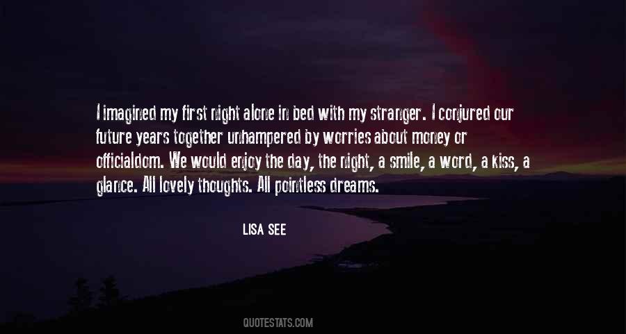 Alone With My Thoughts Quotes #724628