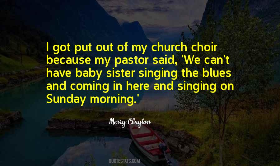 Quotes About Singing In Church #1869294