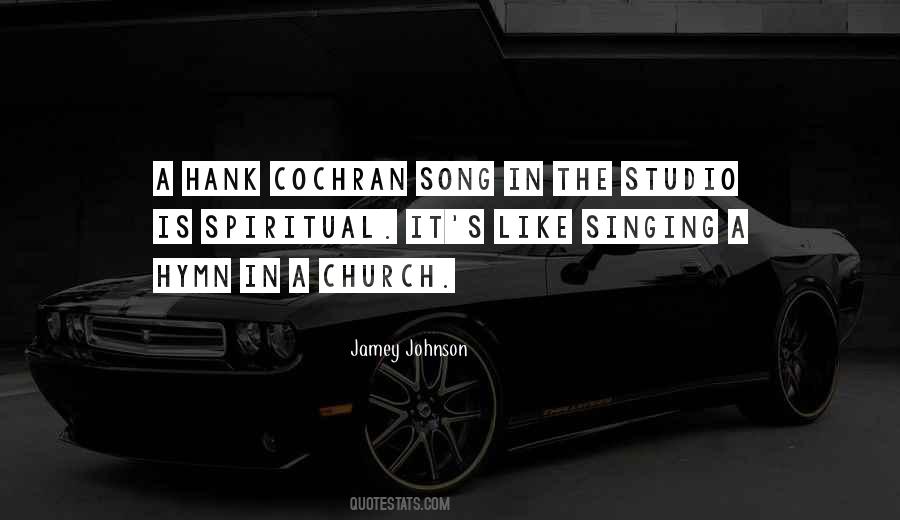 Quotes About Singing In Church #611545