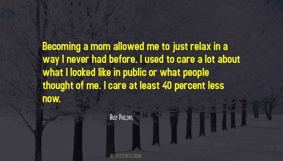 Quotes About Used To Care #885171