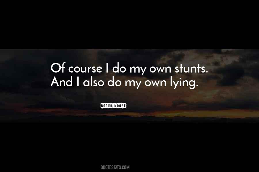 Quotes About Stunts #479482