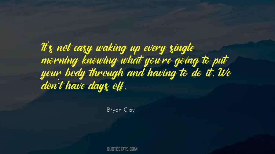 Quotes About Off Days #189179
