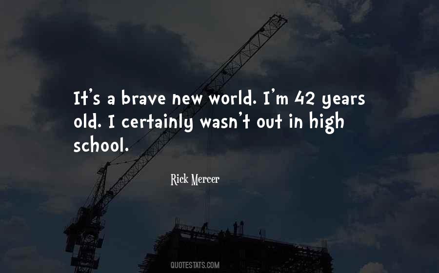 Quotes About A Brave New World #1841509