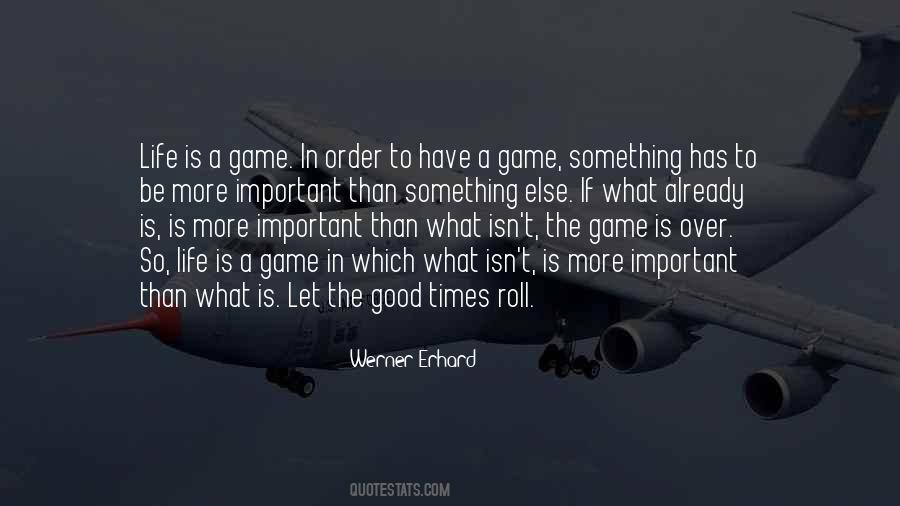 Quotes About Life Is A Game #1448804