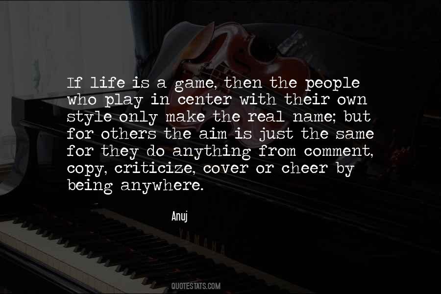 Quotes About Life Is A Game #16022