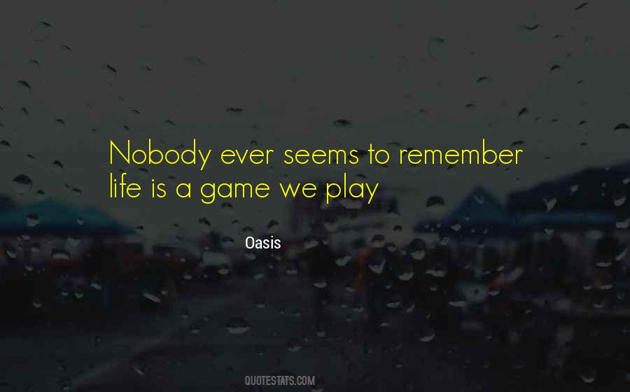 Quotes About Life Is A Game #1632775