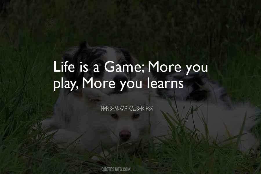 Quotes About Life Is A Game #248288