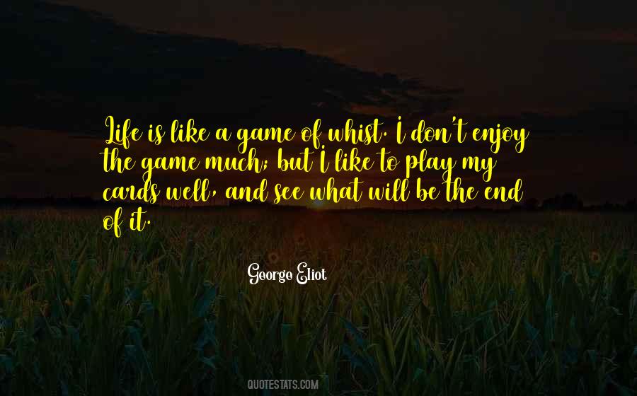 Quotes About Life Is A Game #33693