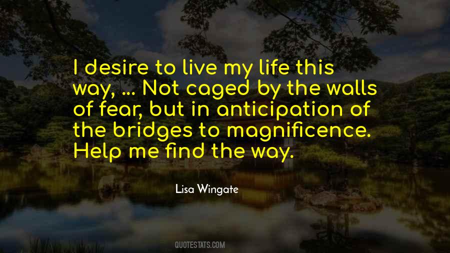 Magnificence Of Life Quotes #1273575