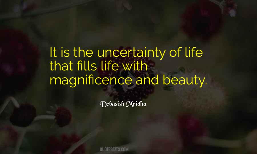 Magnificence Of Life Quotes #939405