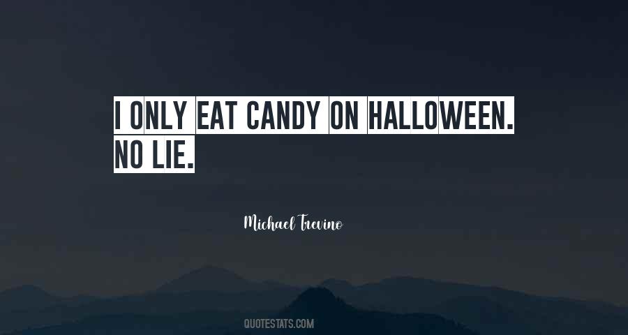 Quotes About Halloween Candy #1146201