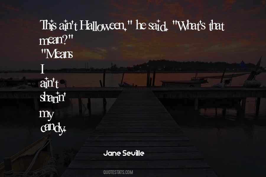 Quotes About Halloween Candy #1262393