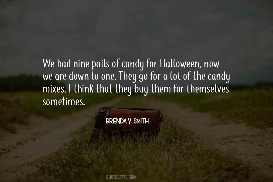 Quotes About Halloween Candy #1401965