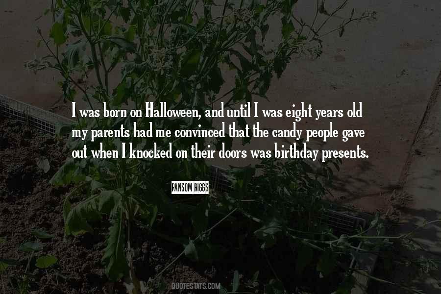 Quotes About Halloween Candy #1485007