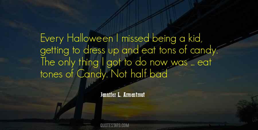 Quotes About Halloween Candy #421274