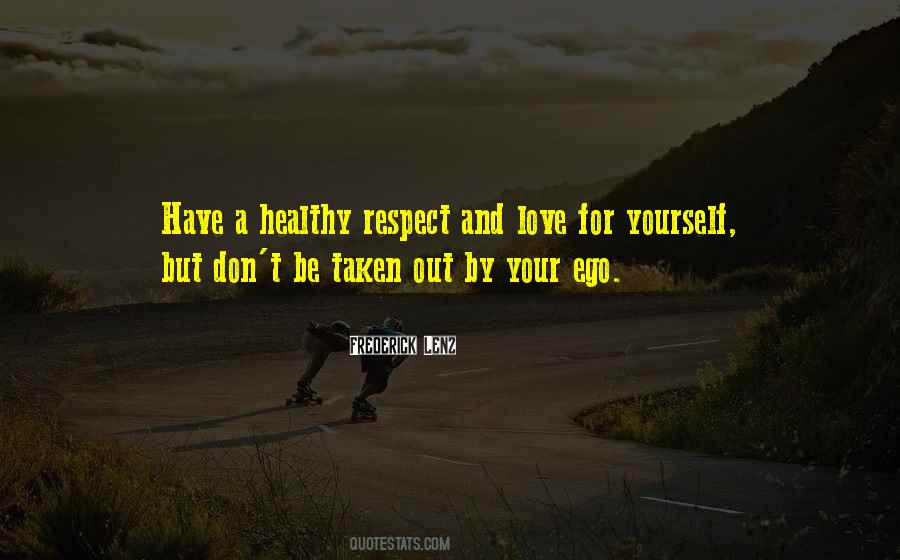Quotes About Respect Your Love #606111