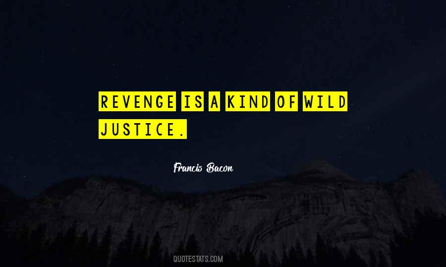 Quotes About Justice And Revenge #1504862