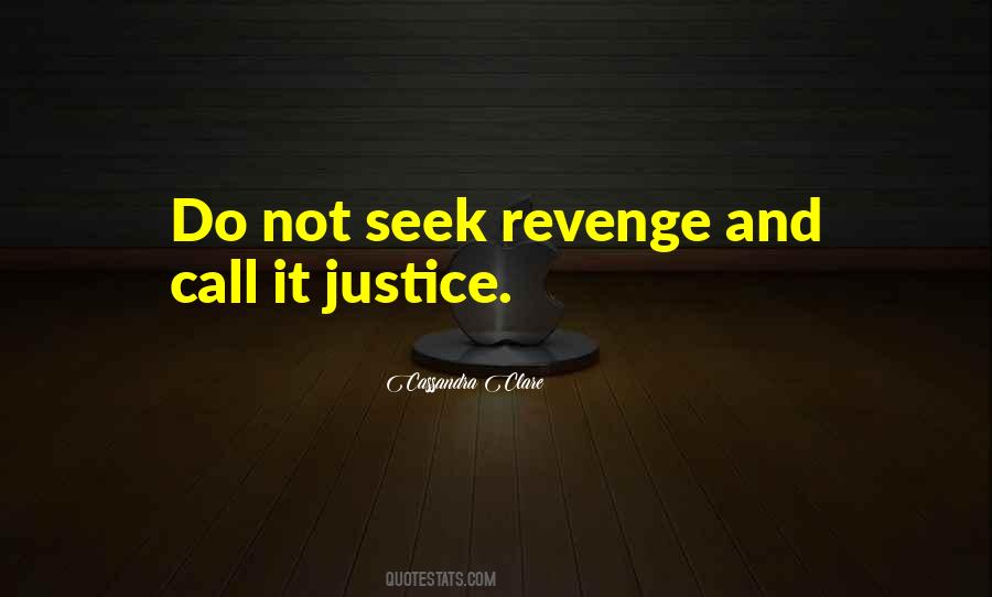 Quotes About Justice And Revenge #1676644