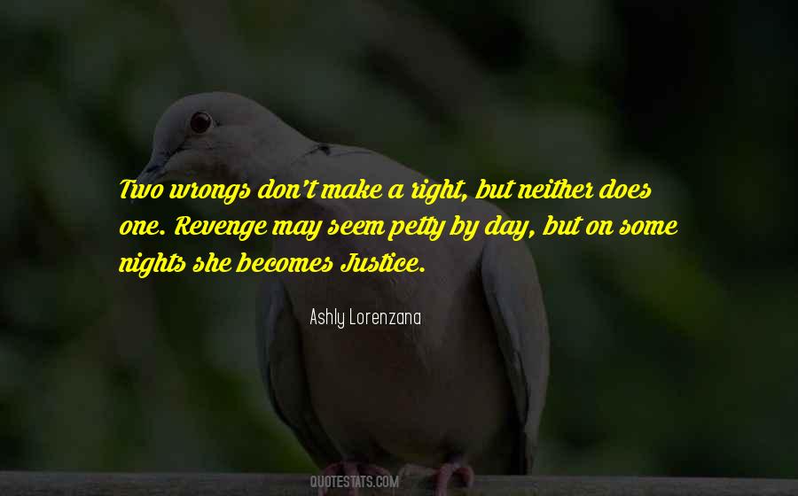 Quotes About Justice And Revenge #398696