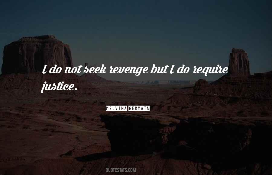 Quotes About Justice And Revenge #442621