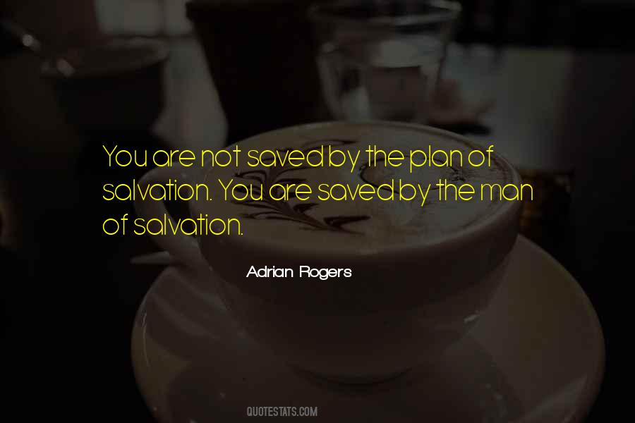 Quotes About The Plan Of Salvation #526826