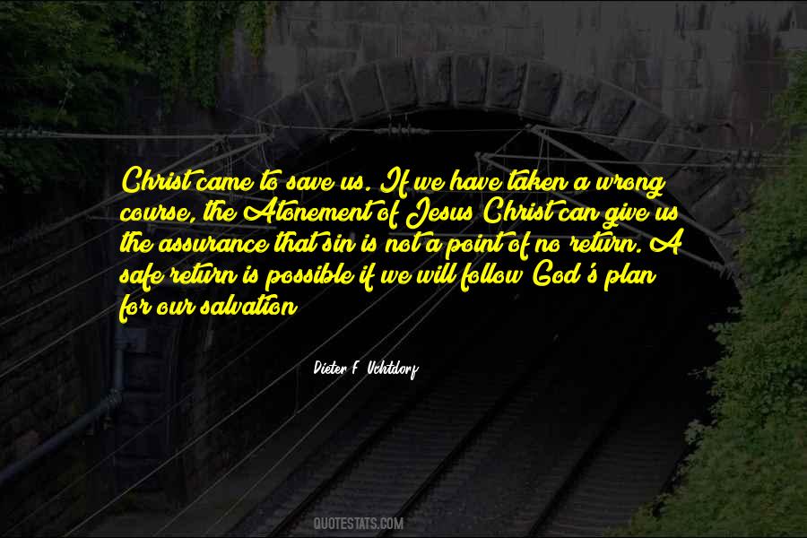 Quotes About The Plan Of Salvation #889952