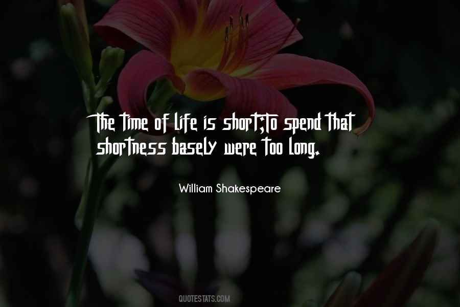 Quotes About Shortness Of Life #689013