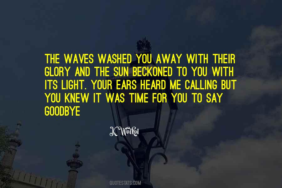 Quotes About The Waves #1209044
