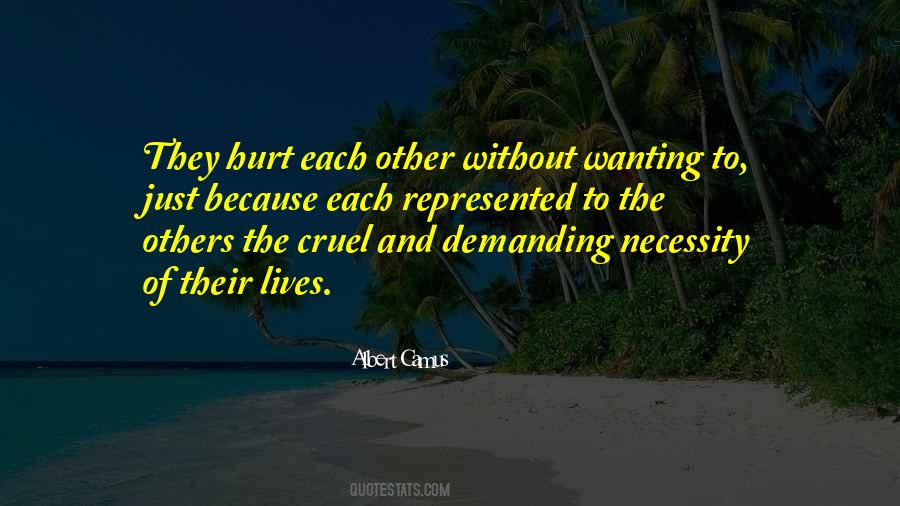 Quotes About Not Wanting To Hurt Someone #1327653