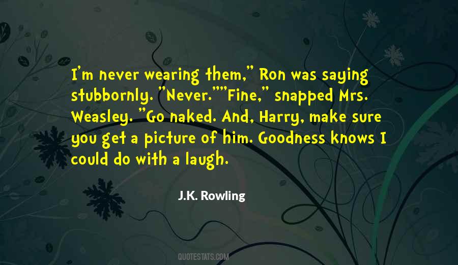 Quotes About Ron Weasley #1787523