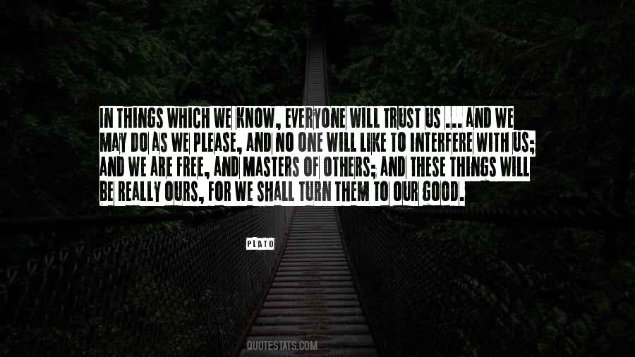 Quotes About No One To Trust #719248