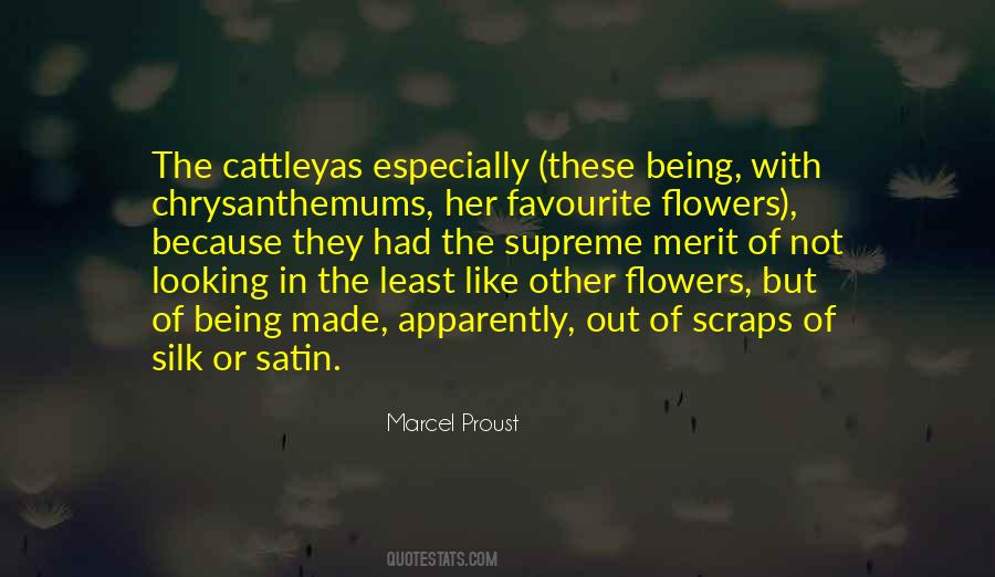 Quotes About Being Flowers #1681737