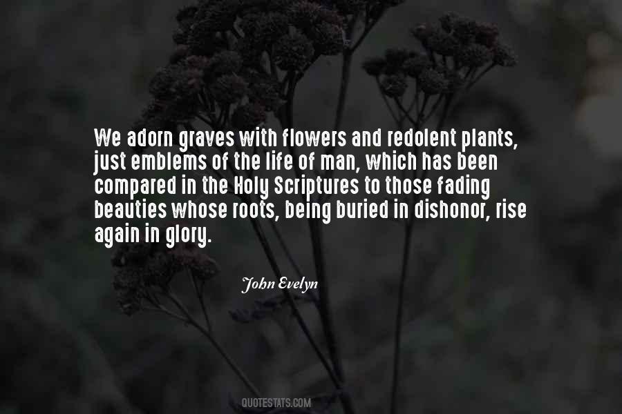 Quotes About Being Flowers #281374