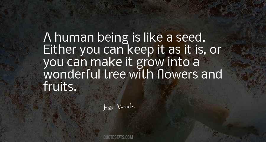 Quotes About Being Flowers #368754