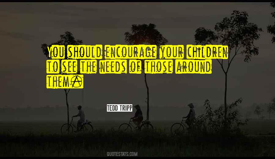 Quotes About Your Children #1196708