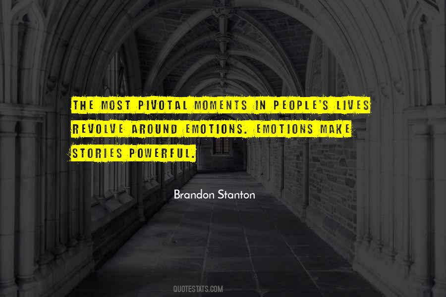 Quotes About Pivotal Moments #651642