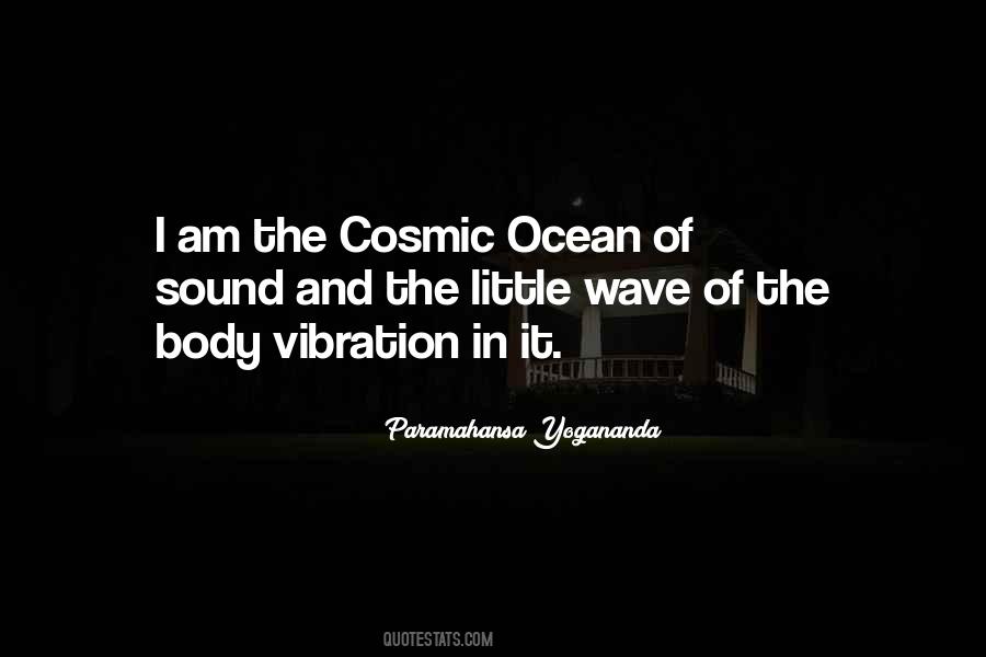 Quotes About Cosmic #1200504