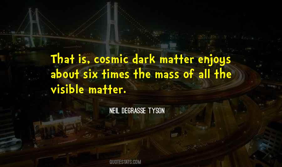 Quotes About Cosmic #1331149